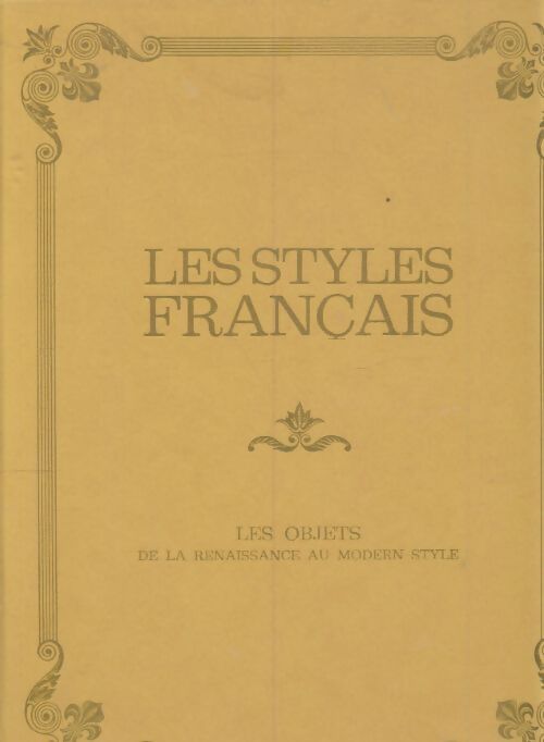 Livrenpoche : Les styles français : Les objets - Collectif - Livre