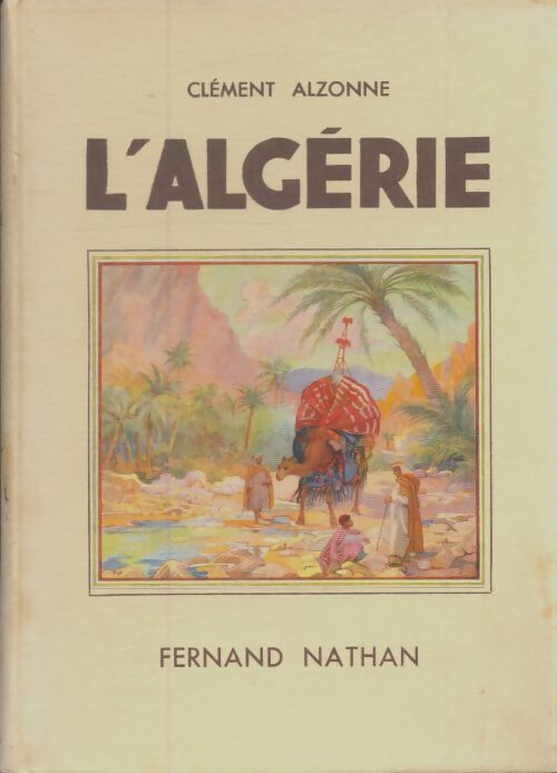 Livrenpoche : L'Algérie - Clément Alzonne - Livre