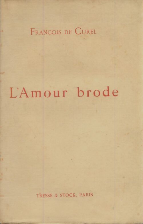 Livrenpoche : L'amour brode - Francois De Curel - Livre