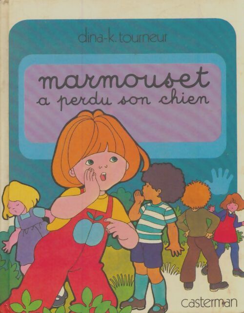 Livrenpoche : Marmouset a perdu son chat - Dina-K. Tourneur - Livre