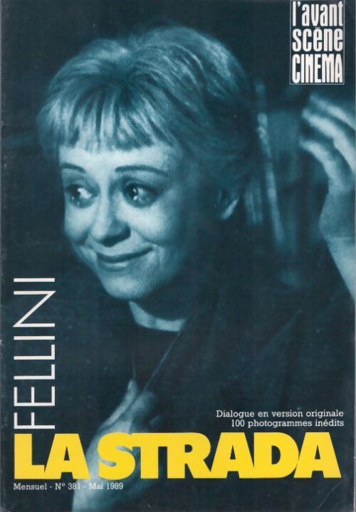 Livrenpoche : L'Avant-Scène Cinéma n°381 : La Strada - Collectif - Livre