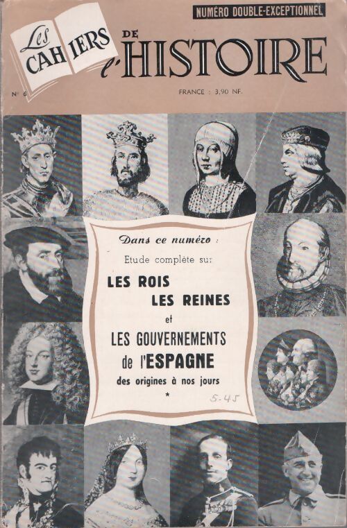 Livrenpoche : Cahiers de l'histoire n°6 : Les rois et les reines - Collectif - Livre