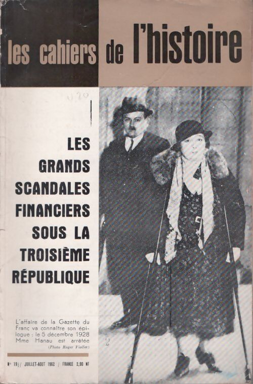 Livrenpoche : Cahiers de l'histoire n°19 : Les grands scandales financiers sous la Troisième République - Collectif - Livre
