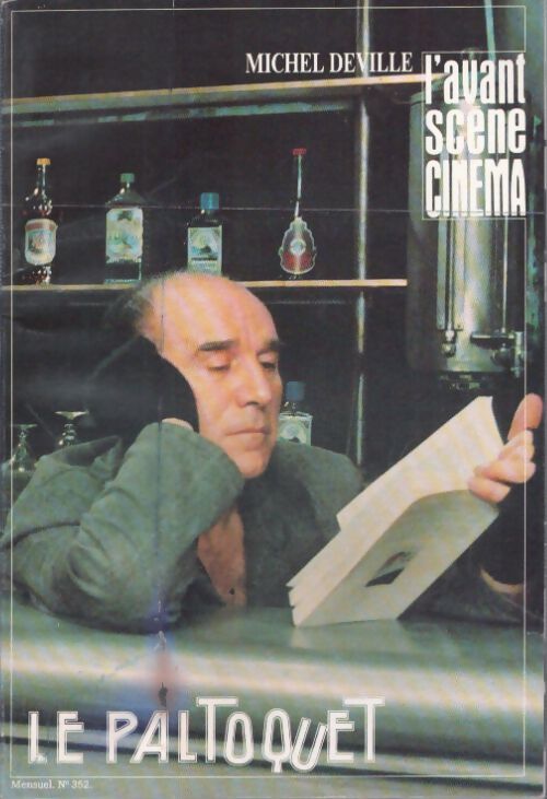 Livrenpoche : L'avant Scène Cinéma n°352 : Michel Devile - Le Paltoquet - Collectif - Livre