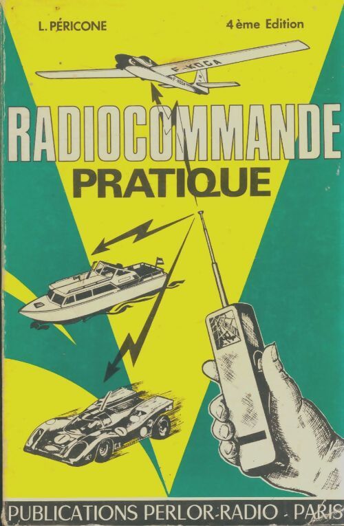 Livrenpoche : Radiocommande pratique - Laurent Pericone - Livre