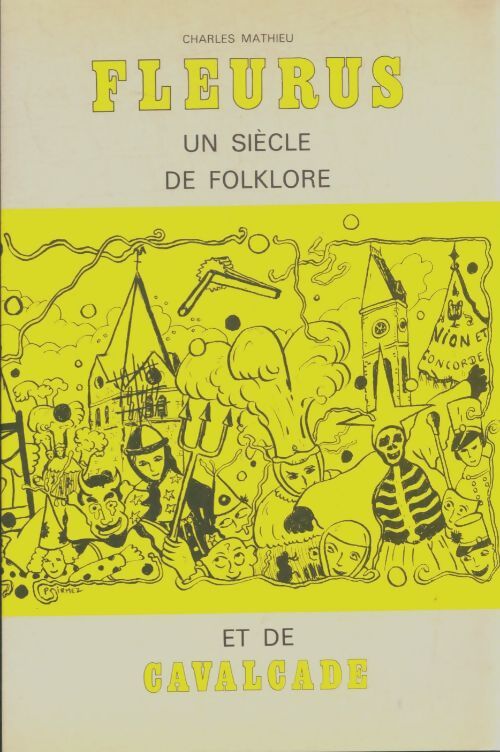 Livrenpoche : Fleurus un siècle de folklore et de cavalcade - Charles Mathieu - Livre