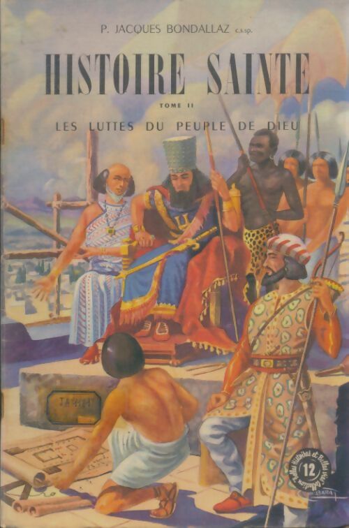 Livrenpoche : Histoire sainte Tome II - Jacques Bondallaz - Livre