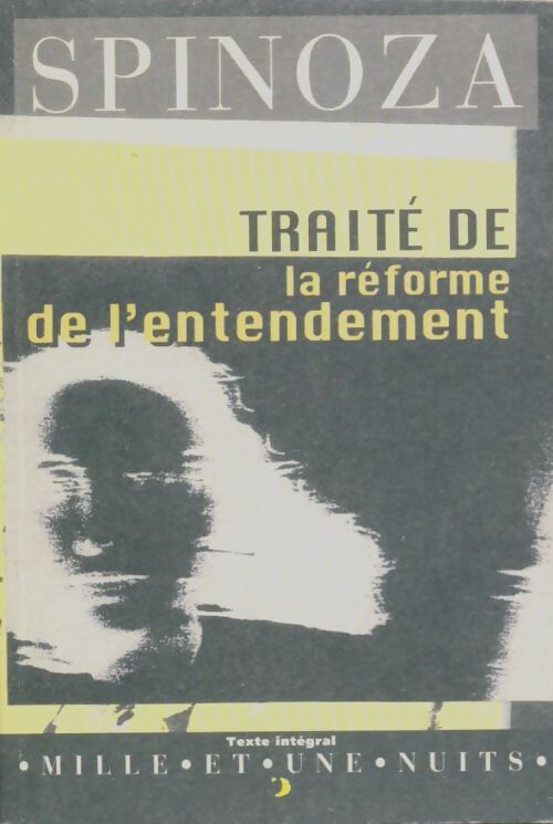 Livrenpoche : Traité de la réforme de l'entendement - Baruch Spinoza - Livre