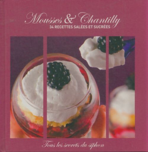 Livrenpoche : Mousses et chantilly - Collectif - Livre