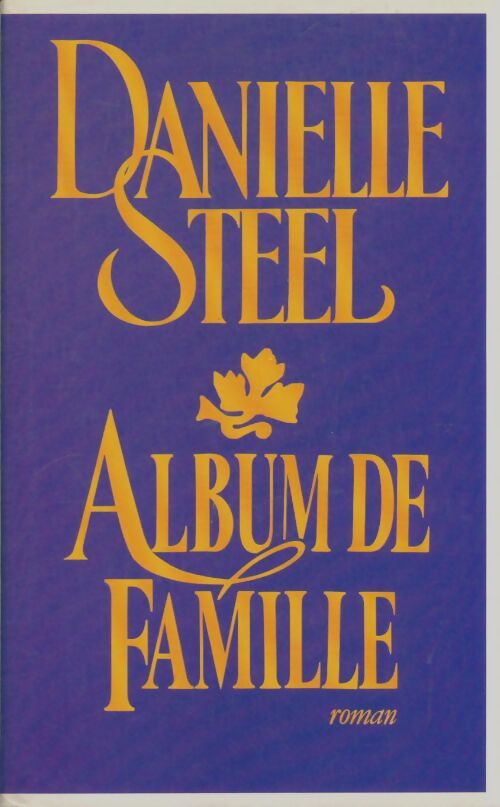 Album de famille - Danielle Steel - Livre
