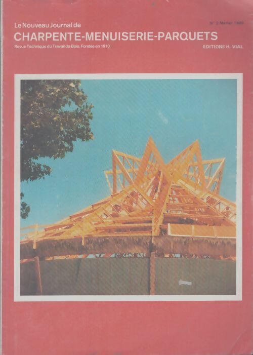 Livrenpoche : Le nouveau journal de charpente-menuiserie-parquets n°2 Février 1980 - Collectif - Livre