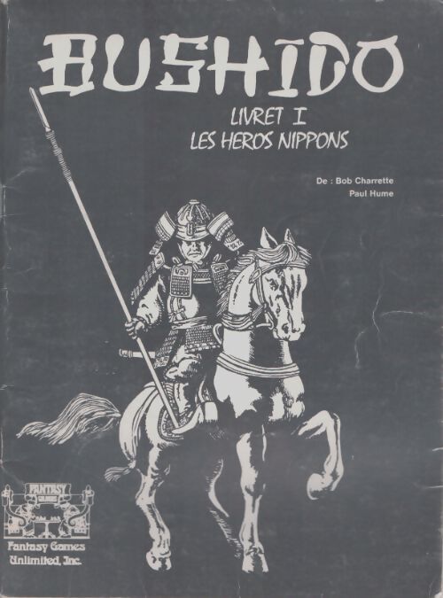 Livrenpoche : Bushido livret I : Les héros nippons - Bob Charrette - Livre