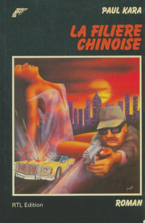 Livrenpoche : La filière chinoise - Paul Kara - Livre