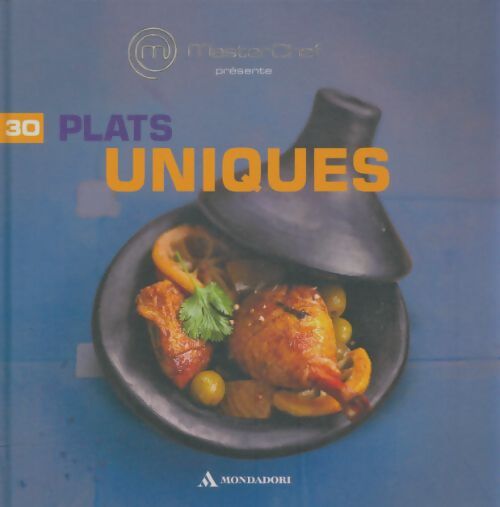 Livrenpoche : Collection masterchef présente vol. 30 / plats uniques - Collectif - Livre