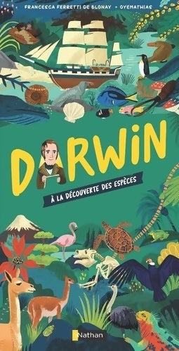 Livrenpoche : Les cartes de l'Histoire : Darwin À la découverte des espèces - Documentaire dès 9 ans - Francesca Ferretti De Blonay - Livre