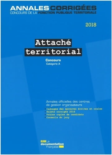 Livrenpoche : Attaché territorial 2018 - Concours - Centre Interdépartemental De Gestion De La Petite Couronne De La Région Ile De France (CIGPC) - Livre