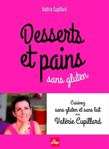 Livrenpoche : Desserts et pains sans gluten - Valérie Cupillard - Livre