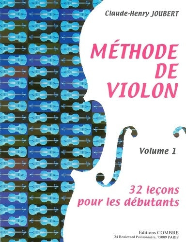 Livrenpoche : Méthode de violon Tome I : 32 leçons pour les débutants - Claude-henry Joubert, Joubert Claude-Henry - Livre