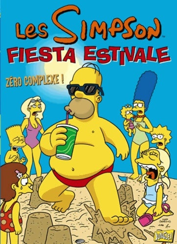 Livrenpoche : Les Simpson Fiesta estivale Tome II Zéro complexe ! - Matt Groening - Livre