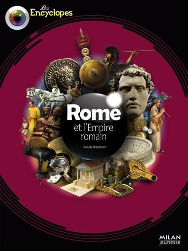 Livrenpoche : Rome et l'empire romain - Francis Dieulafait - Livre