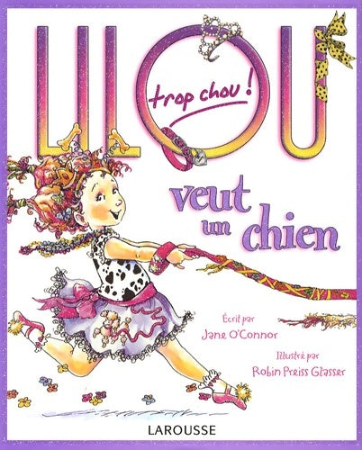 Livrenpoche : Lilou trop chou veut un chien - Jane O'Connor - Livre