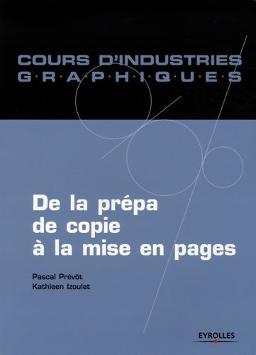 Livrenpoche : DE LA PREPA DE COPIE A LA MISE EN PAGES - Pascal Prévot - Livre