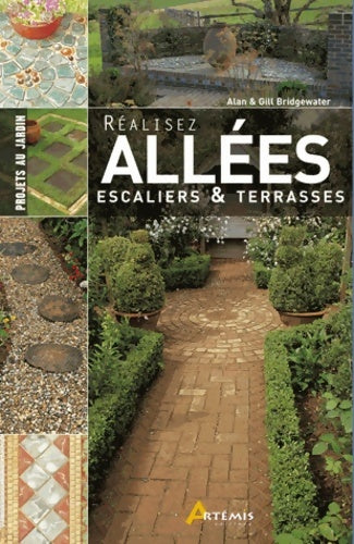 Livrenpoche : Réaliser allées escaliers et terrasses - Alan Bridgewater - Livre