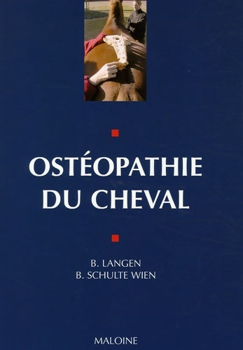 Livrenpoche : Ostéopathie du cheval : Principes et pratique - Barbara Langen - Livre