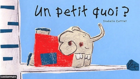 Livrenpoche : Un petit quoi ? - Isabelle Carrier - Livre