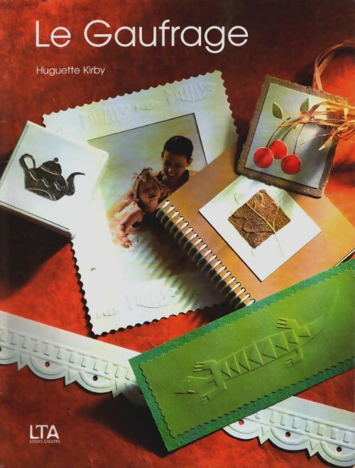 Livrenpoche : Le gaufrage - Huguette Kirby - Livre