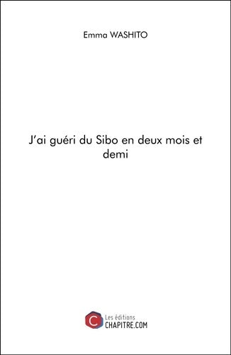 Livrenpoche : J'ai gueri du sibo en deux mois et demi - Emma Washito - Livre