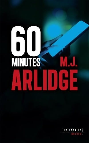 Livrenpoche : 60 minutes - M.J. Arlidge - Livre