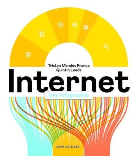 Livrenpoche : Internet. Une infographie - Tristan Mendès France - Livre