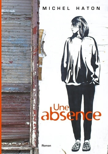 Livrenpoche : Une absence - Michel Haton - Livre