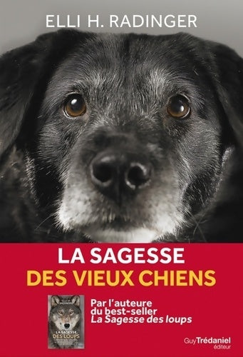 Livrenpoche : La sagesse des vieux chiens - Elli H. Radinger - Livre