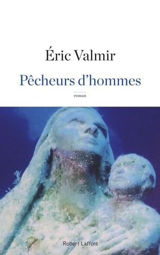 Livrenpoche : Pêcheurs d'hommes - Éric Valmir - Livre