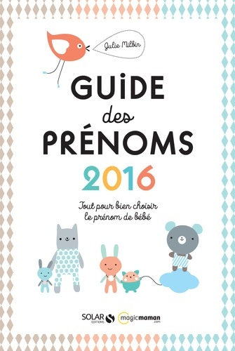 Livrenpoche : Guide des prénoms 2016 - Julie Milbin - Livre