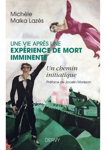 Livrenpoche : Une vie après une expérience de mort imminente - Michèle Malka Lazès - Livre