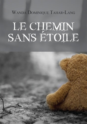Livrenpoche : Le chemin sans étoile - Wanda Dominique TAHAR-LANG-WD - Livre