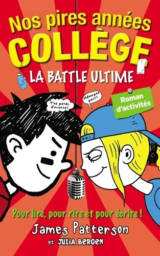 Livrenpoche : Nos pires années collège - La battle ultime - James Patterson - Livre