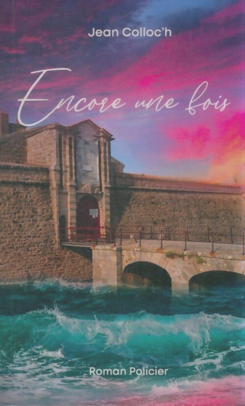 Livrenpoche : Encore une fois - Jean Colloc'H - Livre
