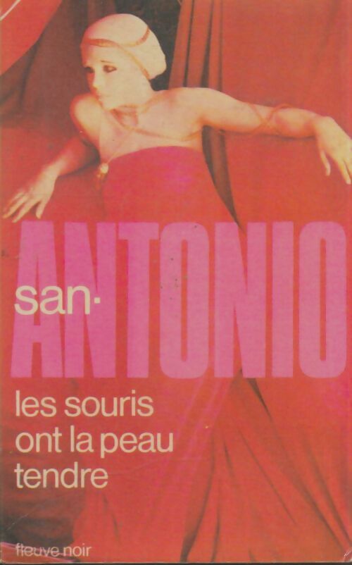 Les souris ont la peau tendre - San-Antonio - Livre