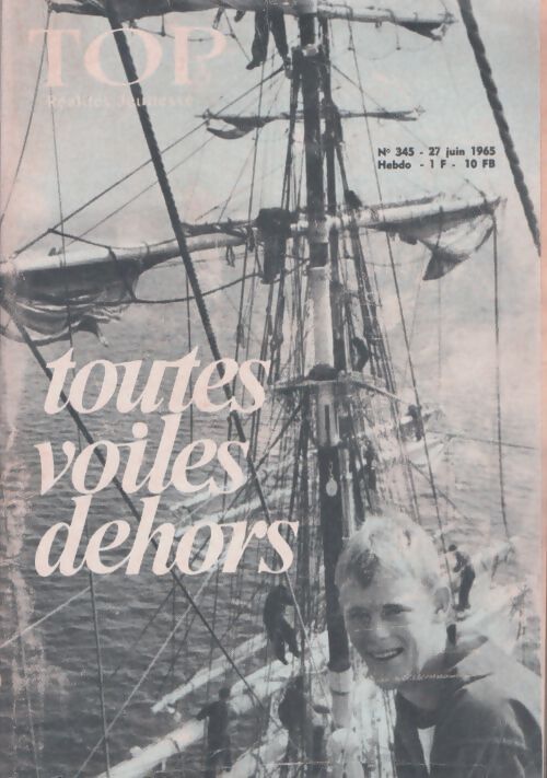 Livrenpoche : Top réalités jeunesse n°345 : Toutes voiles dehors - Collectif - Livre