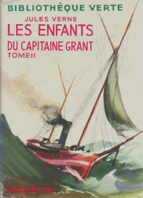 Les enfants du capitaine Grant Tome II - Jules Verne - Livre