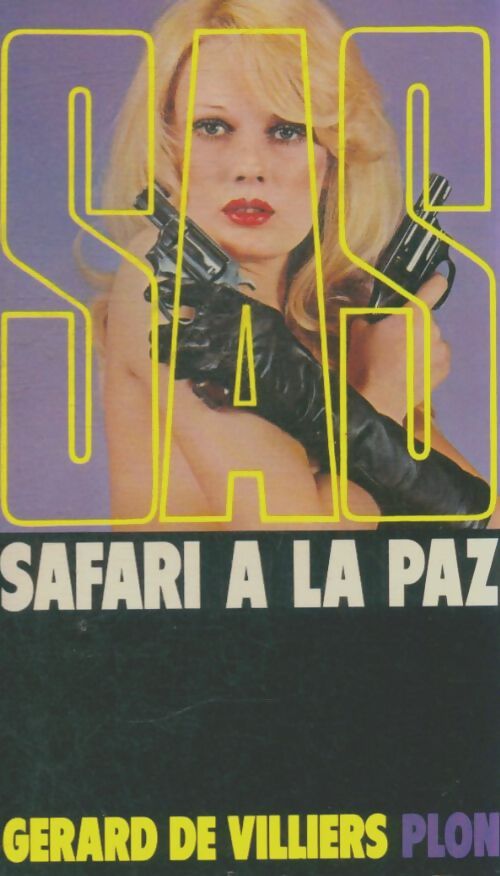 Safari à La Paz - Gérard De Villiers - Livre