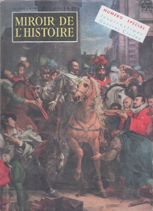 Livrenpoche : Miroir de l'Histoire n°100 : - Collectif - Livre