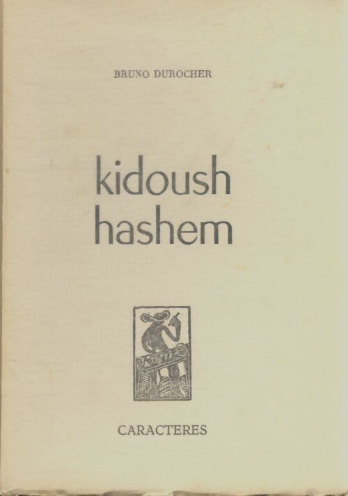 Livrenpoche : Kidoush hashem - Bruno Durocher - Livre