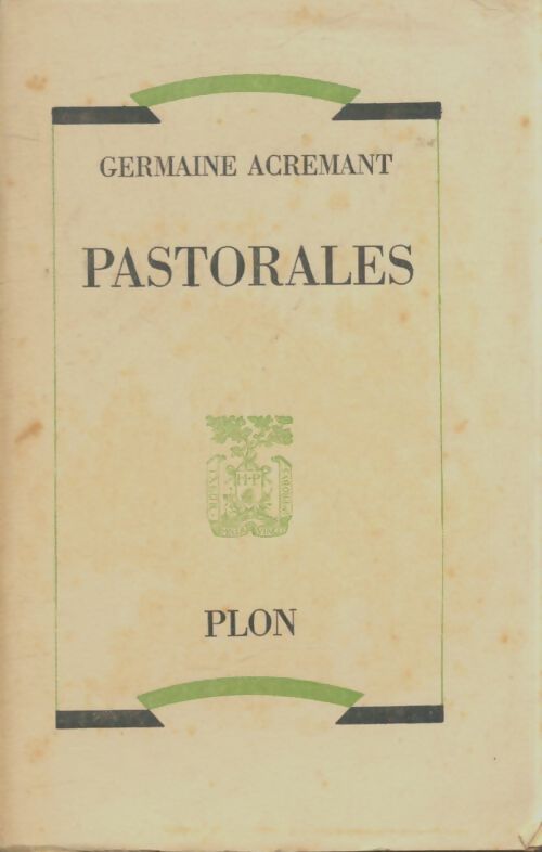Livrenpoche : Pastorales - Germaine Acremant - Livre