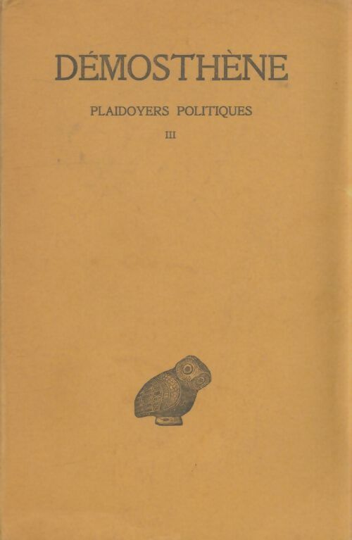Livrenpoche : Plaidoyers politiques Tome III - Démosthène - Livre