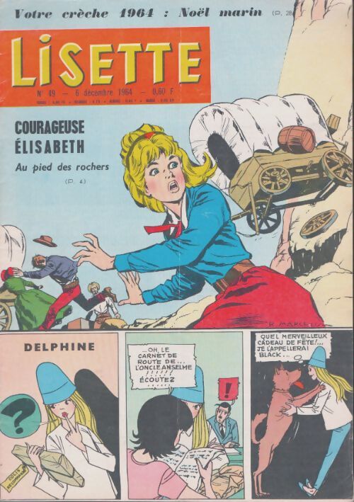 Livrenpoche : Lisette 1964 n°49 : Courageuse Elisabeth - Collectif - Livre